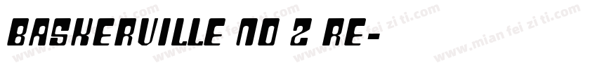 Baskerville No 2 Re字体转换